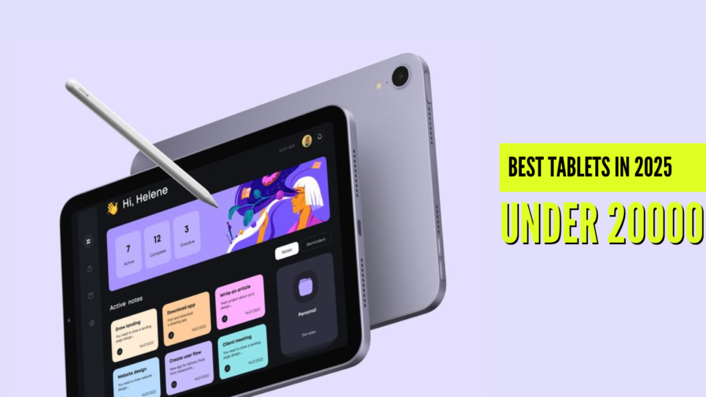 Top Tablets Under ₹20,000: Best for Gaming, Reading, and More