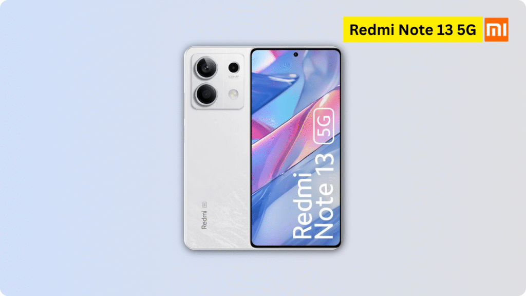 Redmi Note 13 5G Review – Best Phone Under ₹15,000